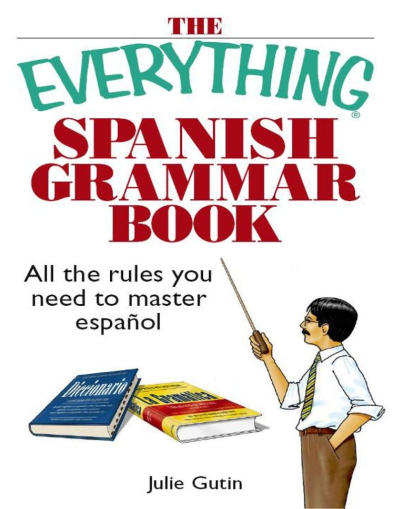 The Everything Spanish Grammar Book