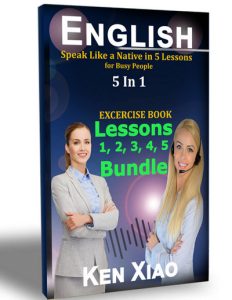 English – Speak Like a Native in 5 Lesson for Busy People (Ken Xiao)