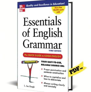 Essentials of English Grammar – A Quick Guide to Good English