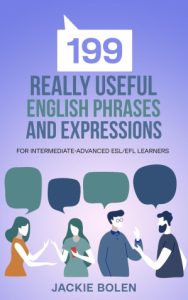 199 Really Useful English Phrases and Expressions