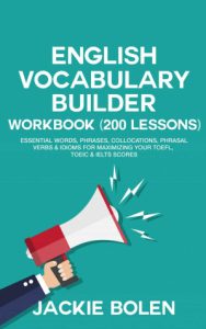 English Vocabulary Builder Workbook (200 Lessons)