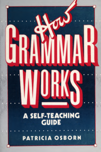 How-Grammar-Works-A-Self-Teaching-Guide-Wiley-Self-Teaching-Guides