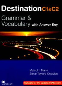 Destination C1 & C2 : grammar & vocabulary : [with answer key]