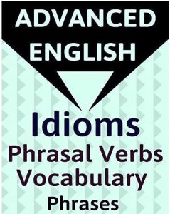 English Idioms Vocabulary 2022 Complete Edition PDF Book