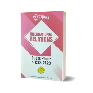 International Relations Guess Papers For CSS-2023