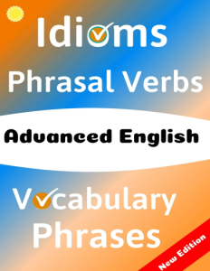 ADVANCED-ENGLISH-Idioms-Phrasal-Verbs-Vocabulary-and-Phrases-700-Expressions-of-Academic-Language