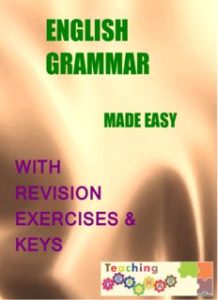 English Grammar Made Easy With Revision Exercises & Keys