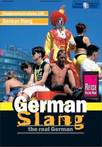 GERMAN SLANG – the real German