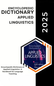 Encyclopedic Dictionary of Applied Linguistics A Handbook for Language Teaching