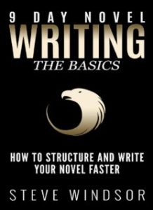 Nine Day Novel-Writing Faster 10K a Day, How to Write a Novel in 9 Days, Structuring Your Novel For Speed